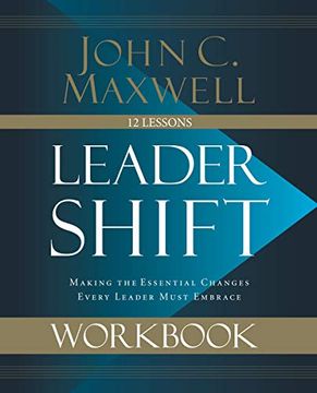 portada Leadershift Workbook: Making the Essential Changes Every Leader Must Embrace (en Inglés)