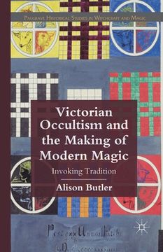 portada Victorian Occultism and the Making of Modern Magic: Invoking Tradition (en Inglés)