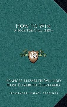 portada how to win: a book for girls (1887) (in English)