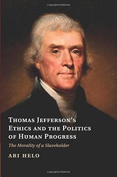 portada Thomas Jefferson's Ethics and the Politics of Human Progress (Cambridge Studies on the American South) (in English)