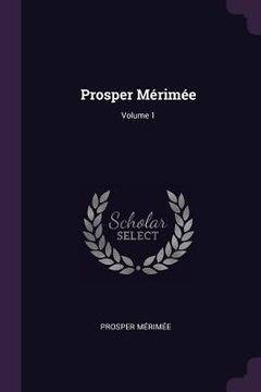 portada Prosper Mérimée; Volume 1 (in English)