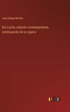 portada Sor Lucila, relación contemporánea, continuación de la cigarra