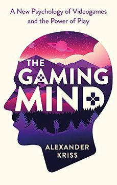 portada The Gaming Mind: A new Psychology of Videogames and the Power of Play (in English)