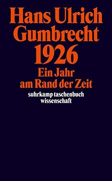 portada 1926: Ein Jahr am Rand der Zeit (Suhrkamp Taschenbuch Wissenschaft) (en Alemán)