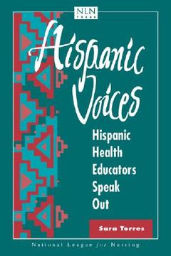 portada hispanic voices: hispanic health educators speak out (in English)