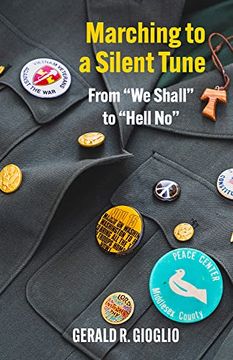portada Marching to a Silent Tune: A Journey From we Shall to Hell no (en Inglés)