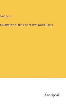 portada A Narrative of the Life of Rev. Noah Davis (en Inglés)