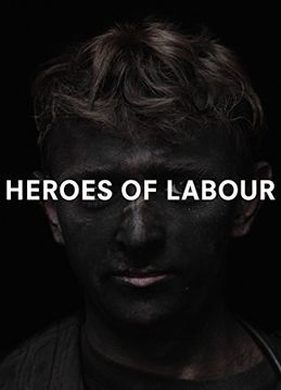 portada Gleb Kosorukov: Heroes of Labour or 100 From the Stakhanov Mine 