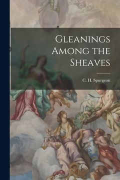 portada Gleanings Among the Sheaves (en Inglés)