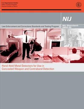 portada Hand-Held Metal Detectors for Use in Concealed Weapon and Contraband Detection (en Inglés)