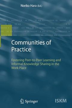 portada communities of practice: fostering peer-to-peer learning and informal knowledge sharing in the work place (in English)