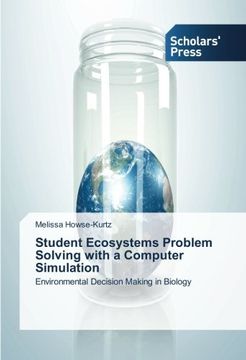 portada Student Ecosystems Problem Solving with a Computer Simulation: Environmental Decision Making in Biology