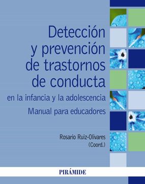 portada Detección y Prevención de Trastornos de Conducta en la Infancia y la Adolescencia: Manual Para Educadores (in Spanish)