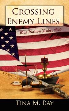 portada crossing enemy lines one nation under god (en Inglés)
