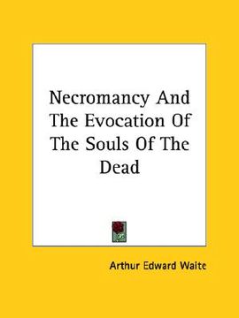 portada necromancy and the evocation of the souls of the dead (en Inglés)