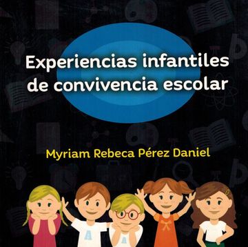 portada Experiencias infantiles de convivencia escolar (in Spanish)