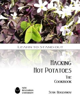 portada Hacking Hot Potatoes: The Cookbook (en Inglés)