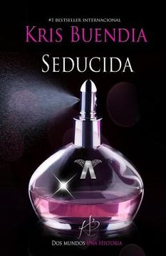 portada Seducida: Saga La Profesional (in Spanish)