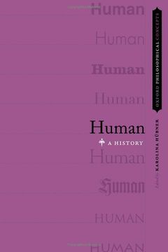 portada Human: A History (Oxford Philosophical Concepts) (en Inglés)