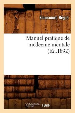 portada Manuel Pratique de Médecine Mentale (Éd.1892) (en Francés)