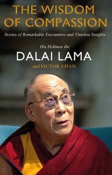portada The Wisdom of Compassion: Stories of Remarkable Encounters and Timeless Insights