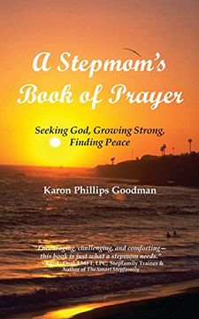 portada A Stepmom's Book of Prayer: Seeking God, Growing Strong, Finding Peace (en Inglés)