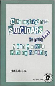 portada Cien Motivos Para Suicidarse [un Poco] (in Spanish)