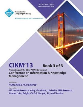 portada CIKM 13 Proceedings of the 22nd ACM International Conference on Information & Knowledge Management V3 (en Inglés)