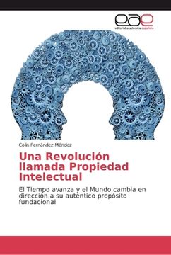 portada Una Revolución llamada Propiedad Intelectual (in Spanish)