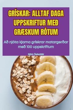 portada Grískar: Alltaf Daga Uppskriftur Með GrÆskum Rótum