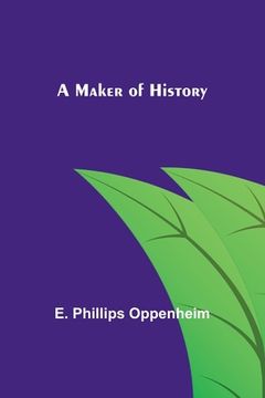 portada A Maker of History (en Inglés)