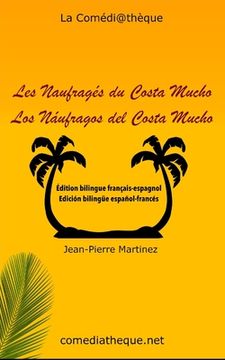portada Les Naufragés du Costa Mucho: Édition bilingue français-espagnol (en Francés)