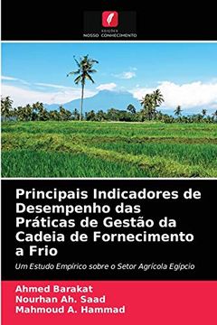 portada Principais Indicadores de Desempenho das Práticas de Gestão da Cadeia de Fornecimento a Frio: Um Estudo Empírico Sobre o Setor Agrícola Egípcio (en Portugués)