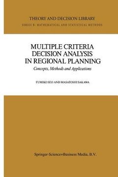 portada Multiple Criteria Decision Analysis in Regional Planning: Concepts, Methods and Applications (en Inglés)