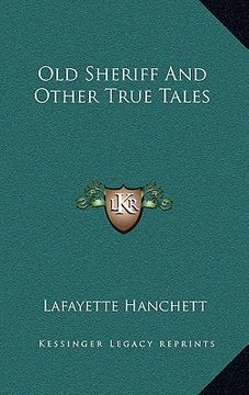 portada old sheriff and other true tales (in English)
