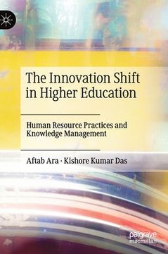 portada The Innovation Shift in Higher Education: Human Resource Practices and Knowledge Management (en Inglés)