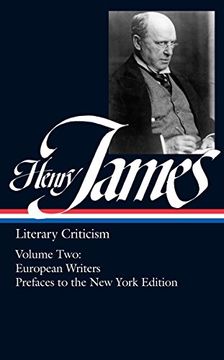 portada Henry James: Literary Criticism Vol. 2 (Loa #23): European Writers and Prefaces to the new York Edition (Library of America) (en Inglés)