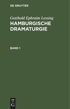 portada Gotthold Ephraim Lessing: Hamburgische Dramaturgie. Band 1 (in German)