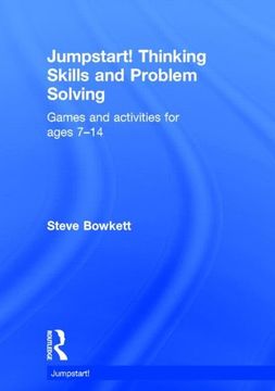 portada Jumpstart! Thinking Skills and Problem Solving: Games and Activities for Ages 7-14 (en Inglés)