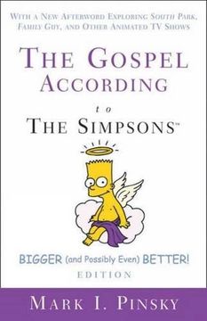 portada The Gospel According to the Simpsons, Bigger and Possibly Even Better! Edition,With a new Afterword Exploring South Park, Family Guy, and Other Animated tv Shows (in English)
