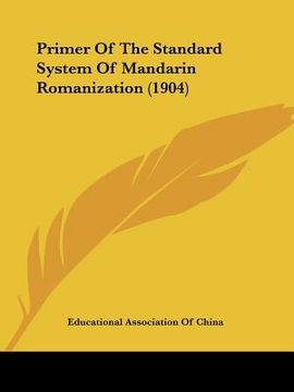 portada primer of the standard system of mandarin romanization (1904) (in English)