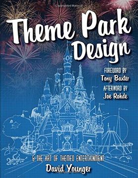 portada Theme Park Design & The Art of Themed Entertainment (en Inglés)