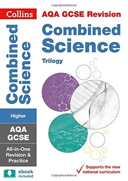 portada Collins GCSE Revision and Practice: New 2016 Curriculum - Aqa GCSE Combined Science Trilogy Higher Tier: All-In-One Revision and Practice (en Inglés)
