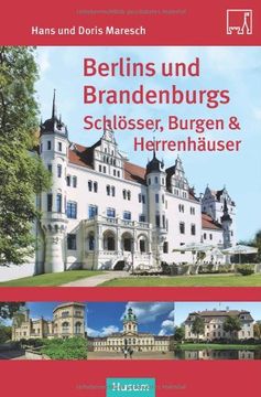 portada Berlins und Brandenburgs Schlösser, Burgen und Herrenhäuser (en Alemán)