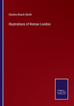 portada Illustrations of Roman London (en Inglés)
