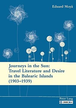 portada Journeys in the Sun: Travel Literature and Desire in the Balearic Islands (1903-1939)