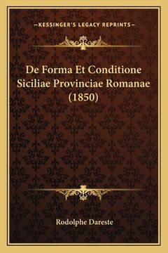 portada De Forma Et Conditione Siciliae Provinciae Romanae (1850) (en Latin)