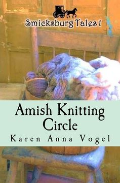 portada Amish Knitting Circle: Smicksburg Tales 1 (en Inglés)