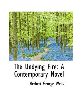 portada the undying fire: a contemporary novel