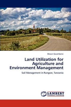 portada land utilization for agriculture and environment management (en Inglés)